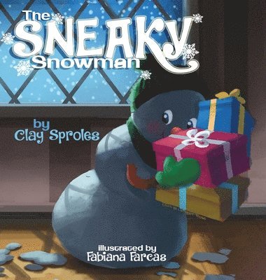 bokomslag The Sneaky Snowman