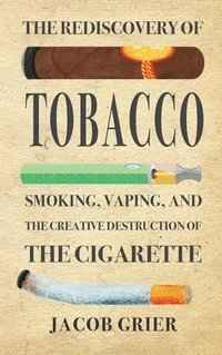 bokomslag The Rediscovery of Tobacco