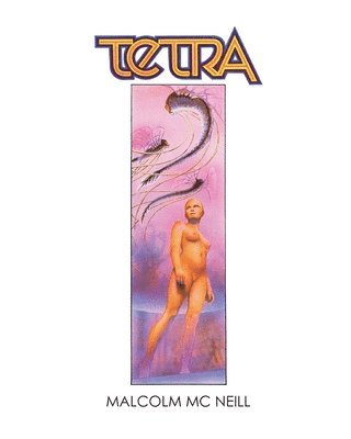 Malcolm McNeill - Tetra, Häftad