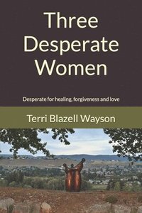 bokomslag Three Desperate Women