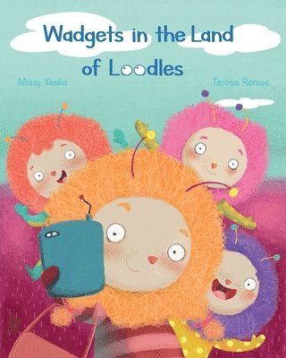 Missy Yeska - Wadgets in the Land of Loodles, Häftad