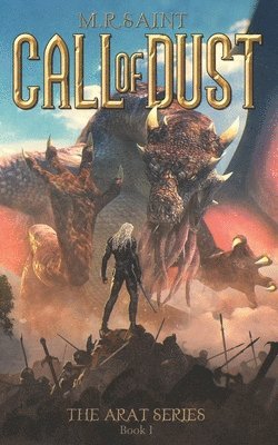 The Call of Dust: Book One of the Arat Series 1