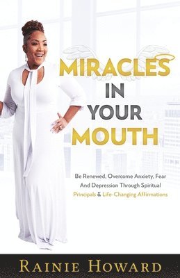 Miracles In Your Mouth 1