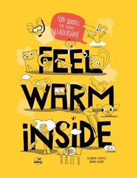 bokomslag Feel Warm Inside: Fun Quotes for Serious Leadership