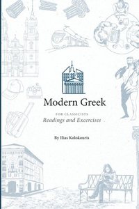 bokomslag Modern Greek for Classicists