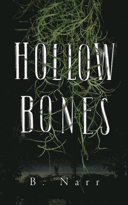 bokomslag Hollow Bones