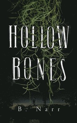 Hollow Bones 1