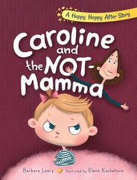 bokomslag Caroline and the Not-Mamma