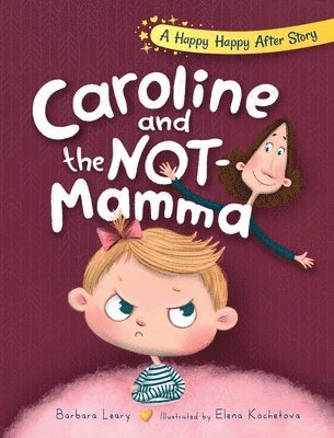 Caroline and the Not-Mamma 1