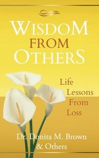 bokomslag Wisdom From Others: Life Lessons From Loss