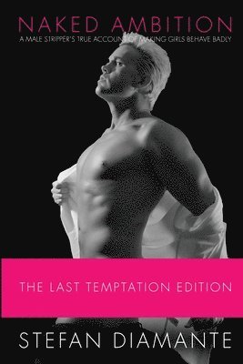 Stefan Diamante - Naked Ambition, Häftad