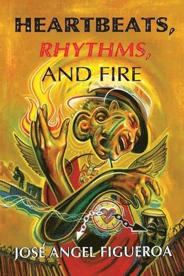 Heartbeats, Rhythms, And Fire 1