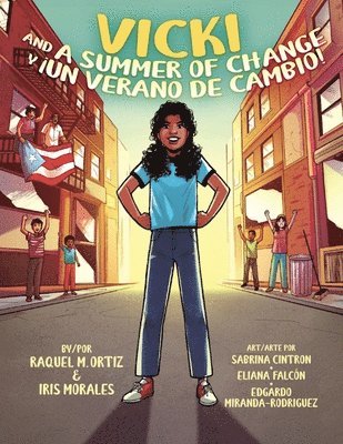 Ortiz and Morales, Raquel M. Ortiz, Raquel M Ortiz, Iris Morales - Vicki and A Summer of Change! ¡Vicki y un verano de cambio!, Häftad