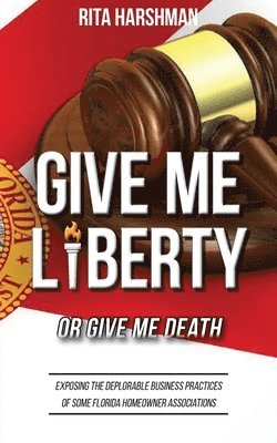 bokomslag Give Me Liberty or Give Me Death