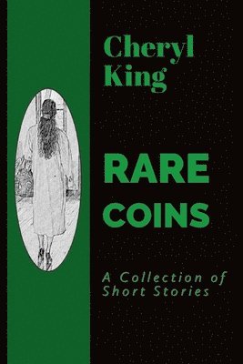 bokomslag Rare Coins: A Collection of Short Stories