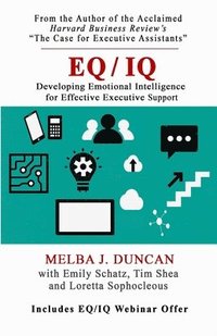 bokomslag Eq/IQ: Developing Emotional Intelligence for Effective Executive Support