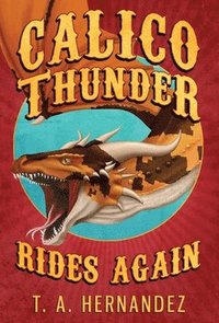 bokomslag Calico Thunder Rides Again