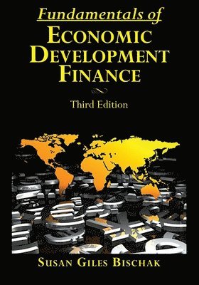 bokomslag Fundamentals of Economic Development Finance, Third Edition