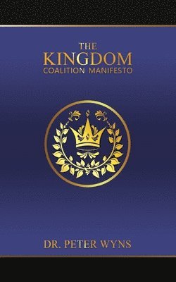 bokomslag The Kingdom Coalition Manifesto