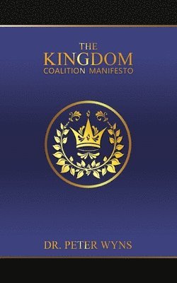Peter Wyns, Dr. Peter Wyns - Kingdom Coalition Manifesto, Häftad