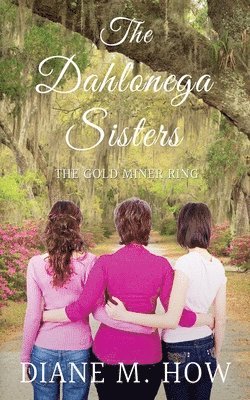 The Dahlonega Sisters 1