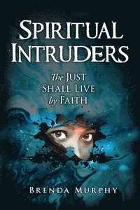 bokomslag Spiritual Intruders