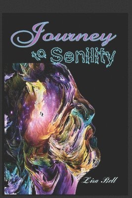 Lisa Bell - Journey to Senility, Häftad