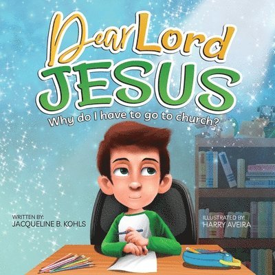 Bobbie Hinman - Dear Lord Jesus: Why do I have to go to church?, Häftad