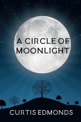 Curtis Edmonds, Curtis, Edmonds - Circle of Moonlight, Häftad