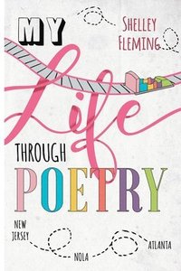 bokomslag My Life Through Poetry