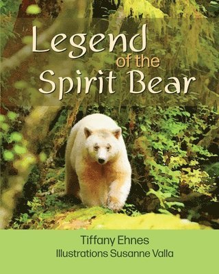 bokomslag Legend of the Spirit Bear