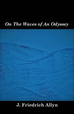On The Waves of An Odyssey