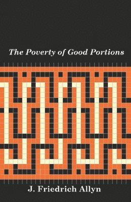 The Poverty of Good Portions 1