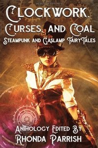 bokomslag Clockwork, Curses, and Coal