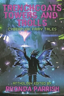 Rhonda Parrish - Trenchcoats, Towers, and Trolls, Häftad