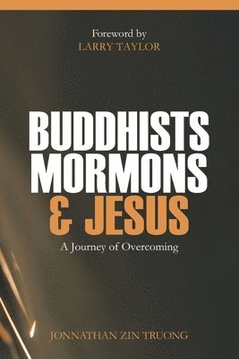 Buddhists, Mormons & Jesus 1