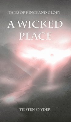 A Wicked Place 1