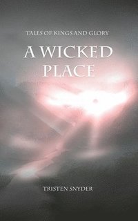 bokomslag A Wicked Place