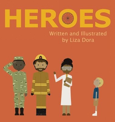 Liza Dora, Michelle Underwood - Heroes, Inbunden
