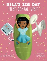 bokomslag Mila's Big Day: First Dental Visit