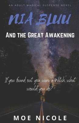 Nia Bluu & The Great Awakening 1