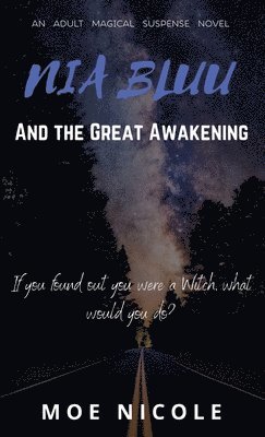 Nia Bluu & The Great Awakening 1