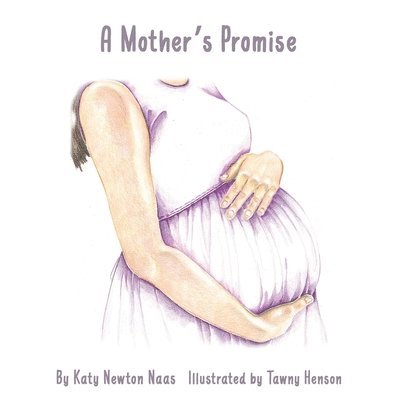 Katy Newton Naas - A Mother's Promise, Häftad