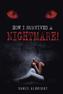 How I Survived A Nightmare 1