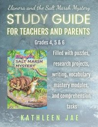 bokomslag Elanora and the Salt Marsh Mystery Study Guide for Teachers and Parents
