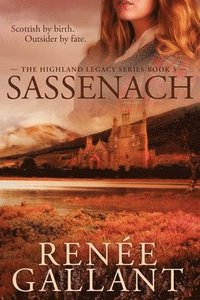 bokomslag Sassenach (The Highland Legacy Series Book 3)