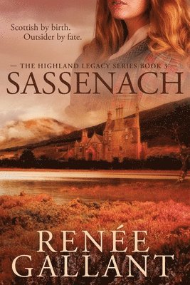 Sassenach (The Highland Legacy Series Book 3) 1