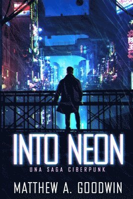 Into Neon (Spanish Edition)