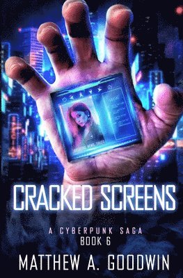 Matthew a Goodwin, Matthew a. Goodwin, Matthew A. Goodwin - Cracked Screens, Häftad