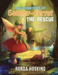 bokomslag The Adventures of Sammy and Ferret The Rescue